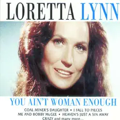 You Ain't Woman Enough (Live) [Remastered] - Loretta Lynn