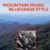 Mountain Music Bluegrass Style