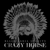 Black Label Society - Crazy Horse
