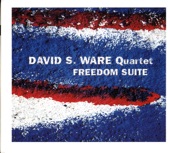 David S. Ware Quartet - Freedom Suite, Movement 1