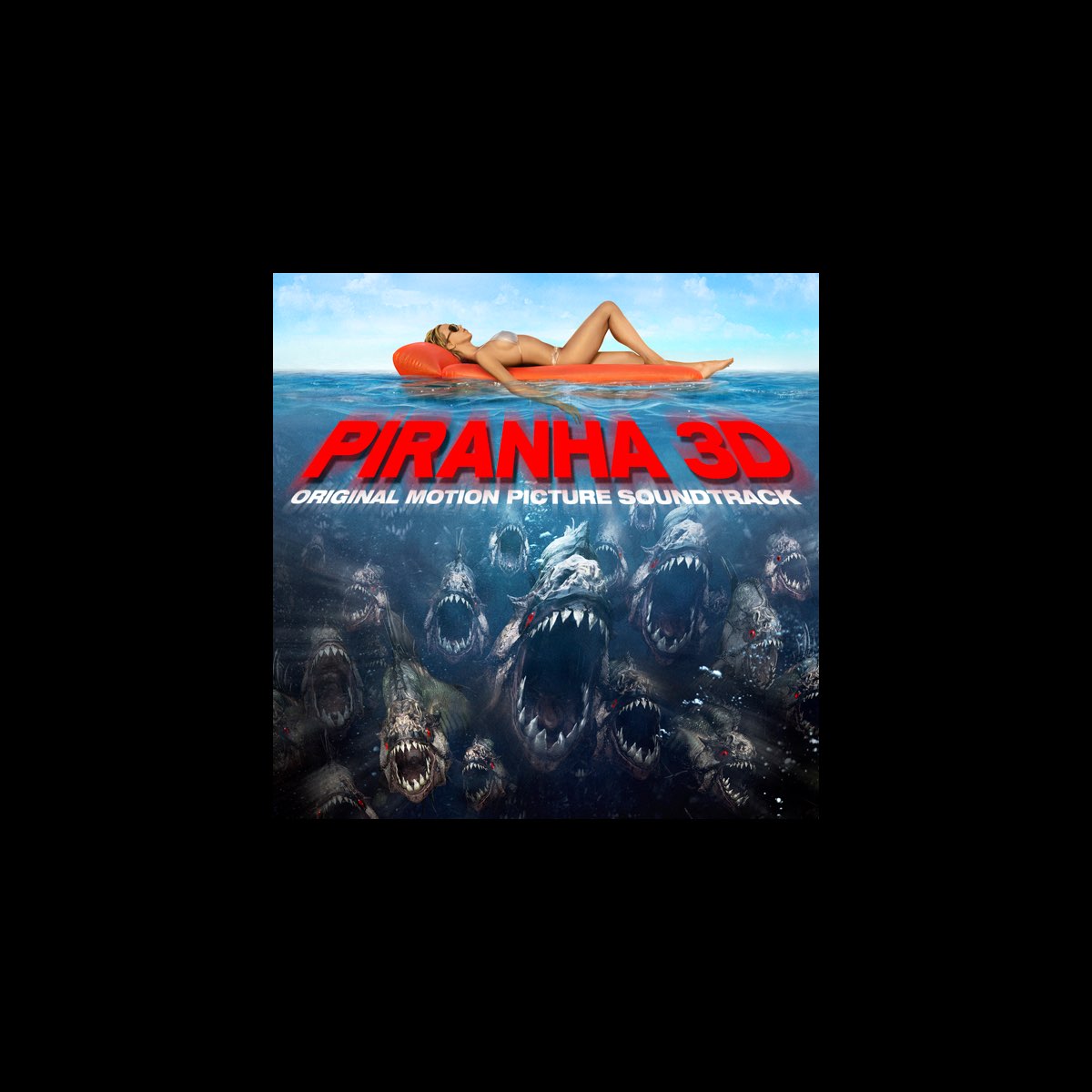 Piranha 3D (Original Motion Picture Soundtrack) by Various Artists on Apple  Music