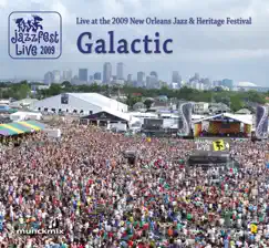 Live at 2009 New Orleans Jazz & Heritage Festival by Galactic album reviews, ratings, credits