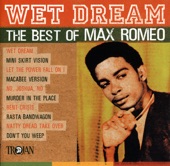 Max Romeo - Wet Dream