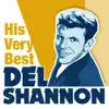 Del Shannon: His Very Best (Rerecorded Version) - EP album lyrics, reviews, download