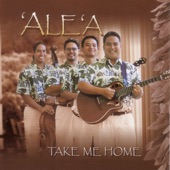 Ale'a - Take Me Home