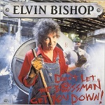 Elvin Bishop - Murder in the First Degree