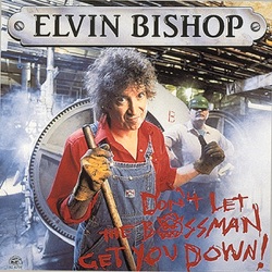 Elvin Bishop - My Whiskey Head Buddies