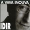 A Vava Inouva - Idir lyrics