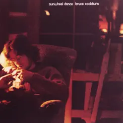 Sunwheel Dance (Deluxe Edition) - Bruce Cockburn