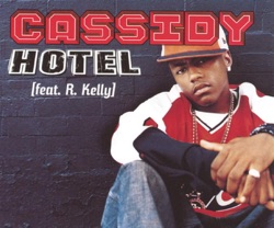 Cassidy - Hotel (feat. R. Kelly)