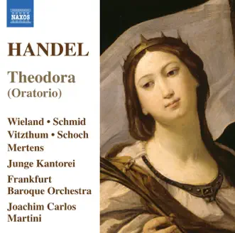 Theodora, HWV 68, Act I, Scene 5: Air: Angels, Ever Bright and Fair (Theodora) by Knut Schoch, Klaus Mertens, Junge Kantorei, Joachim Carlos Martini, Frankfurt Baroque Orchestra, Franz Vitzthum, Christina Wieland & Diana Schmid song reviws