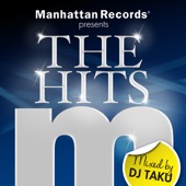 Manhattan Records Presents "The Hits" (mixed by DJ TAKU) artwork