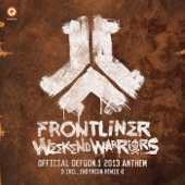 Frontliner - Weekend Warriors (Official Defqon.1 2013 Anthem)