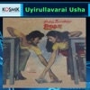 Uyirullavarai Usha (Original Motion Picture Soundtrack) - EP