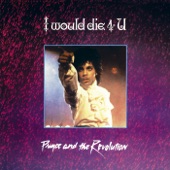 I Would Die 4 U - Single Version by Prince