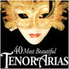 40 Most Beautiful Tenor Arias - Various Artists