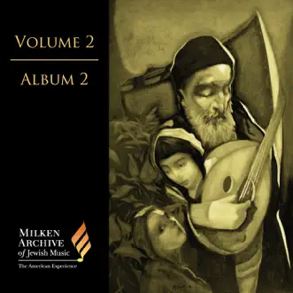 Milken Archive of Jewish Music, Vol. 2 by Ana Maria Martinez, Kristen Okerlund, Alberto Mizrahi, Adi Menczel, Stefan Reuss, David Ossenfort, Kenneth Grant, Bonita Boyd, George Taylor, Barbara Harbach, Barcelona Symphony and Catalonia National Orchestra, Catalonia National Orchestra & Jorge Mester album reviews, ratings, credits