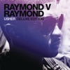Raymond v Raymond (Deluxe Edition), 2010