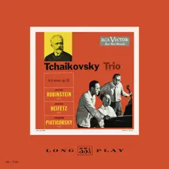 Tchaikovsky: Trio in A Minor, Op. 50 by Jascha Heifetz, Arthur Rubinstein & Gregor Piatigorsky album reviews, ratings, credits