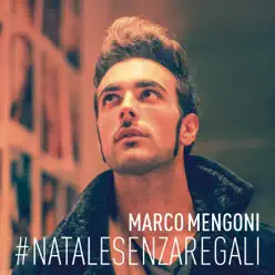 #natalesenzaregali - Marco Mengoni