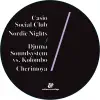 Stream & download Nordic Nights / Cherimoya - Single