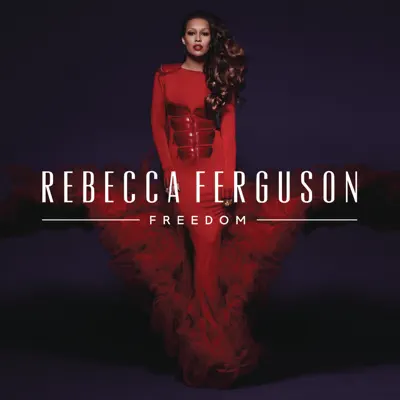 Freedom - Rebecca Ferguson