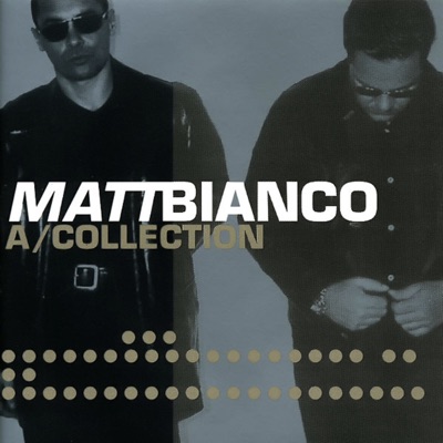 A/Collection - Matt Bianco