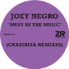 Must Be the Music (Crazibiza Remixes) - Single