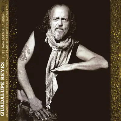 Guadalupe Reyes - Francisco Barrios El Mastuerzo Guadalupe Reyes - Francisco Barrios El Mastuerzo
