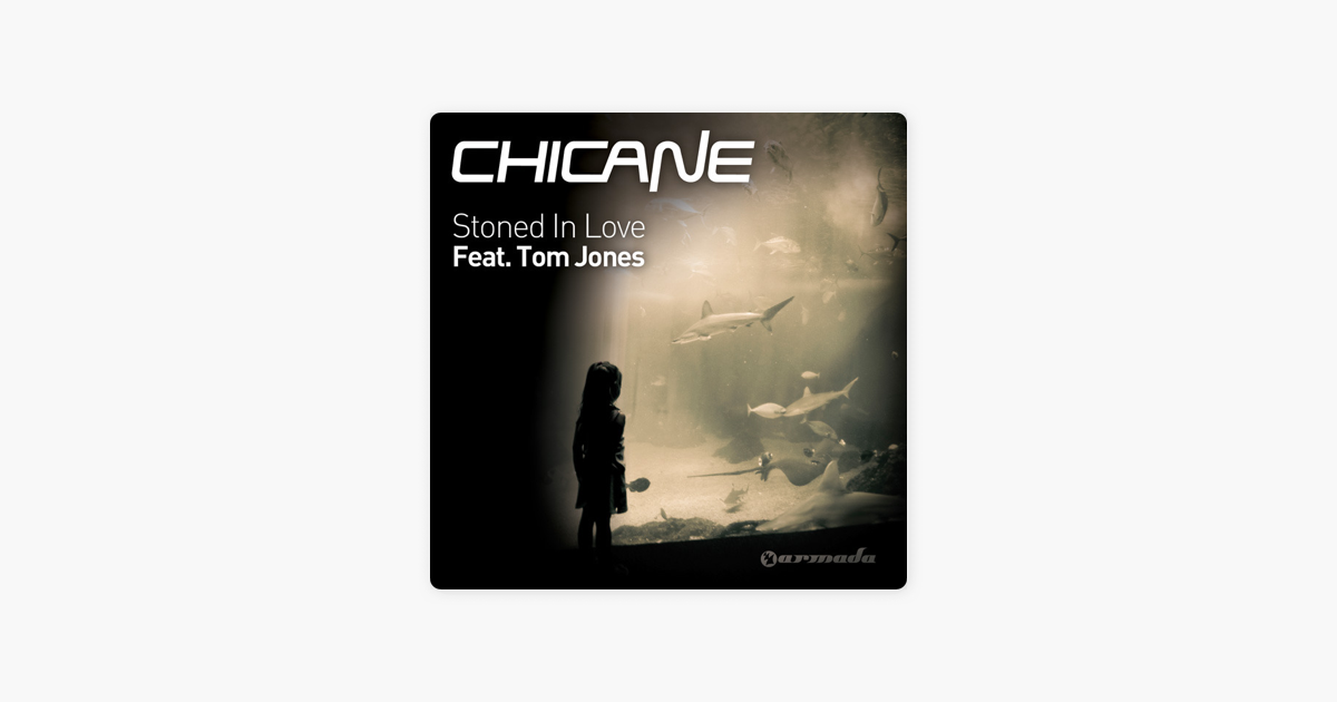 stoned in love chicane feat tom jones