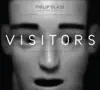 Stream & download Philip Glass: Visitors