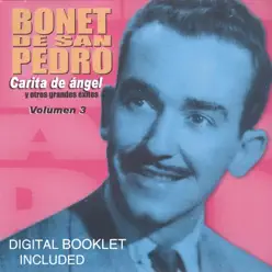 Carita de Ángel y Otros Grandes Éxitos, Vol. 3 - Bonet de San Pedro Carita de Ángel y Otros Grandes Éxitos, Vol. 3 - Bonet de San Pedro
