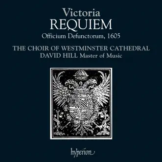 Victoria: Requiem by Westminster Cathedral Choir & David Hill album reviews, ratings, credits