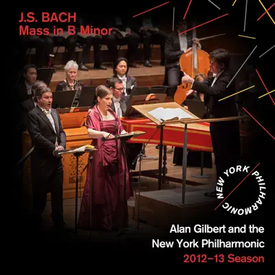 J.S. Bach: Mass in B Minor - New York Philharmonic