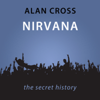 Alan Cross - Nirvana: The Alan Cross Guide (Unabridged) artwork