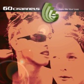 60 Channels - Give Me Your Love (Radio Edit) (feat. Angie Hart)