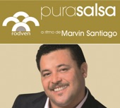 Pura Salsa: Marvin Santiago