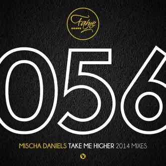 Take Me Higher (2014 House Radio Edit) by Mischa Daniels song reviws