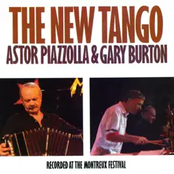 The New Tango: Recorded At the Montreux Festival (Live) - Gary Burton The New Tango: Recorded At the Montreux Festival (Live) - Gary Burton