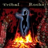 Tribal Rocks!