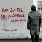 Ben Bir Tek Kadın Sevdim artwork