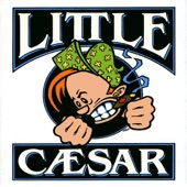 Little Caesar - Rock - N - Roll State Of Mind