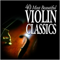 Various Artists - 40 Most Beautiful Violin Classics artwork