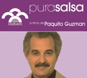 Pura Salsa: Paquito Guzmán, 2006