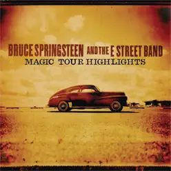 Magic Tour Highlights - EP - Bruce Springsteen