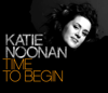 Time to Begin - EP - Katie Noonan