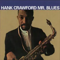 Mr. Blues - Hank Crawford Mr. Blues - Hank Crawford