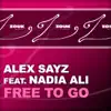 Stream & download Free to Go (feat. Nadia Ali) [Remixes] - Single