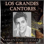 Los Grandes Cantores: Argentino Ledesma artwork
