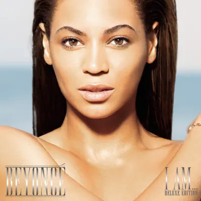 I Am... Sasha Fierce (Deluxe Edition) - Beyoncé